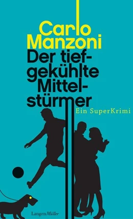Abbildung von Manzoni | Der tiefgekühlte Mittelstürmer | 1. Auflage | 2016 | beck-shop.de