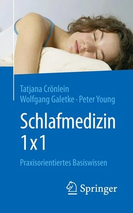 Abbildung von Crönlein / Galetke | Schlafmedizin 1x1 | 1. Auflage | 2016 | beck-shop.de