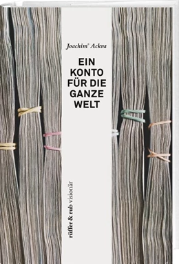 Abbildung von Ackva | rüffer&rub visionär / Ein Konto für die ganze Welt | 1. Auflage | 2016 | beck-shop.de