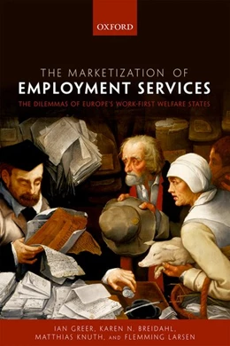 Abbildung von Greer / Breidahl | The Marketization of Employment Services | 1. Auflage | 2017 | beck-shop.de