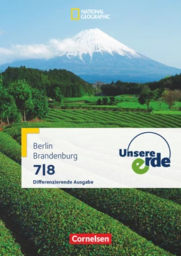 Abbildung von Belling / Flath | Unsere Erde 7./8. Schuljahr - Differenzierende Ausgabe Sekundarstufe I Berlin und Brandenburg - Schülerbuch | 1. Auflage | 2017 | beck-shop.de