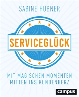 Abbildung von Hübner | Serviceglück | 1. Auflage | 2017 | beck-shop.de