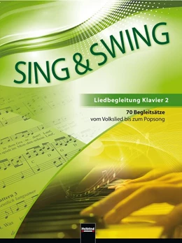 Abbildung von Bauer / Maierhofer | Sing & Swing - Liedbegleitung Klavier 2 | 1. Auflage | 2015 | beck-shop.de