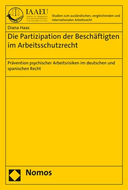 Abbildung von Haas | Die Partizipation der Beschäftigten im Arbeitsschutzrecht | 1. Auflage | 2017 | beck-shop.de