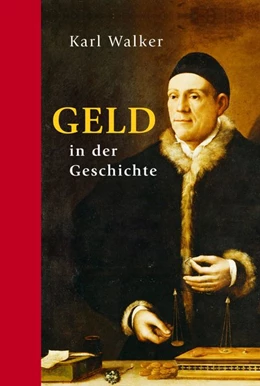 Abbildung von Walker | Geld in der Geschichte | 1. Auflage | 2017 | beck-shop.de