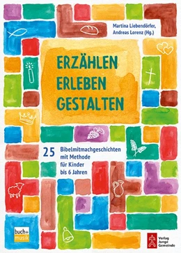 Abbildung von Liebendörfer / Lorenz | Erzählen - Erleben - Gestalten | 1. Auflage | 2017 | beck-shop.de