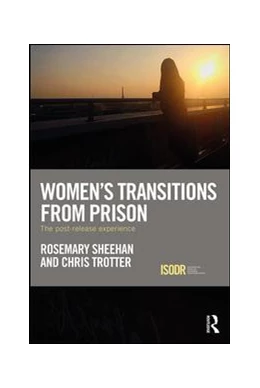 Abbildung von Sheehan / Trotter | Women's Transitions from Prison | 1. Auflage | 2017 | beck-shop.de