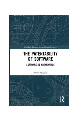 Abbildung von Hughes | The Patentability of Software | 1. Auflage | 2019 | beck-shop.de