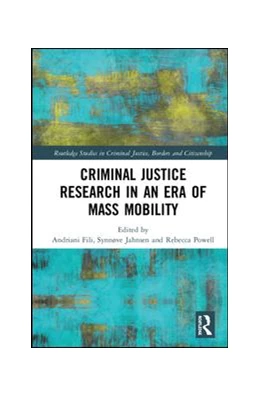 Abbildung von Fili / Jahnsen | Criminal Justice Research in an Era of Mass Mobility | 1. Auflage | 2018 | beck-shop.de