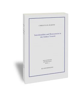 Abbildung von Barth | Intentionalität und Bewusstsein in der frühen Neuzeit | 1. Auflage | 2017 | 111 | beck-shop.de