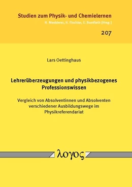 Abbildung von Oettinghaus | Lehrerüberzeugungen und physikbezogenes Professionswissen. Vergleich von Absolventinnen und Absolventen verschiedener Ausbildungswege im Physikreferendariat | 1. Auflage | 2016 | 207 | beck-shop.de