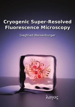 Abbildung von Weisenburger | Cryogenic Super-Resolved Fluorescence Microscopy | 1. Auflage | 2016 | beck-shop.de