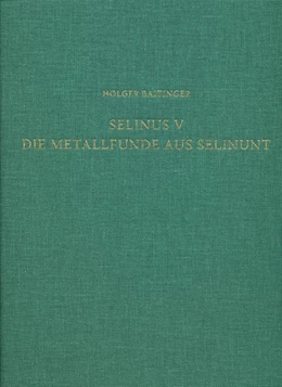 Abbildung von Baitinger | Selinus V. Die Metallfunde aus Selinunt | 1. Auflage | 2016 | 19 | beck-shop.de