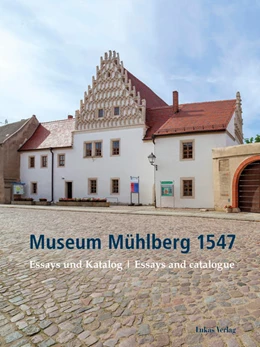 Abbildung von Dannenberg / Donath | Museum Mühlberg 1547 | 1. Auflage | 2016 | beck-shop.de