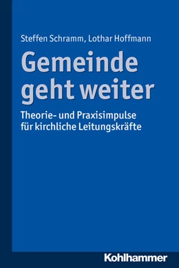 Abbildung von Hoffmann / Schramm | Gemeinde geht weiter | 1. Auflage | 2017 | beck-shop.de