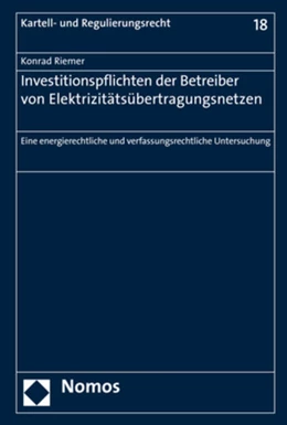 Abbildung von Riemer | Investitionspflichten der Betreiber von Elektrizitätsübertragungsnetzen | 1. Auflage | 2017 | beck-shop.de