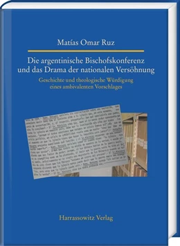 Abbildung von Omar Ruz | Die argentinische Bischofskonferenz und das Drama der nationalen Versöhnung | 1. Auflage | 2016 | beck-shop.de