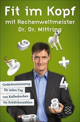 Abbildung von Mittring | Fit im Kopf mit Rechenweltmeister Dr. Dr. Mittring | 1. Auflage | 2015 | beck-shop.de