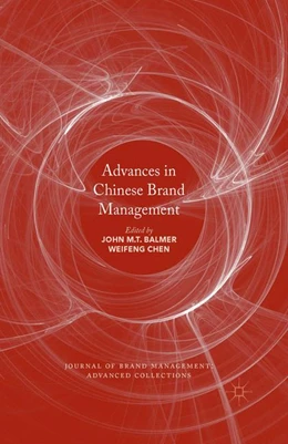 Abbildung von Balmer / Chen | Advances in Chinese Brand Management | 1. Auflage | 2016 | beck-shop.de