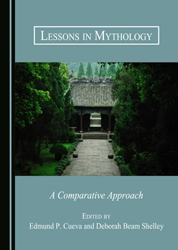 Abbildung von Cueva / Shelley | Lessons in Mythology | 1. Auflage | 2017 | beck-shop.de