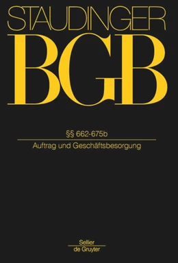 Abbildung von Rieble | J. von Staudingers Kommentar zum Bürgerlichen Gesetzbuch: Staudinger BGB - Buch 2: Recht der Schuldverhältnisse: §§ 662-675b (Auftrag und Geschäftsbesorgung) | 1. Auflage | 2017 | beck-shop.de