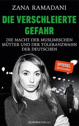 Abbildung von Ramadani | Die verschleierte Gefahr | 1. Auflage | 2017 | beck-shop.de