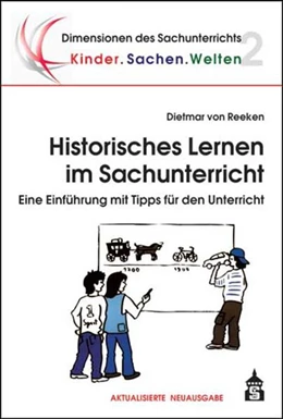 Abbildung von Reeken | Historisches Lernen im Sachunterricht | 6. Auflage | 2017 | beck-shop.de
