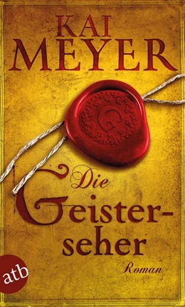 Abbildung von Meyer | Die Geisterseher | 1. Auflage | 2017 | beck-shop.de