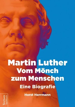 Abbildung von Horst | Martin Luther - Vom Mönch zum Menschen | 2. Auflage | 2017 | beck-shop.de