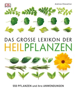 Abbildung von Chevallier | Das große Lexikon der Heilpflanzen | 1. Auflage | 2017 | beck-shop.de