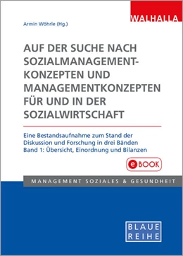 Abbildung von Wöhrle | Auf der Suche nach Sozialmanagementkonzepten und Managementkonzepten für und in der Sozialwirtschaft Band 1 | 1. Auflage | 2016 | beck-shop.de