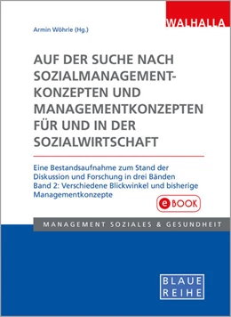 Abbildung von Wöhrle | Auf der Suche nach Sozialmanagementkonzepten und Managementkonzepten für und in der Sozialwirtschaft Band 2 | 1. Auflage | 2016 | beck-shop.de