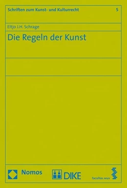 Abbildung von Schrage | Die Regeln der Kunst | 1. Auflage | 2009 | 5 | beck-shop.de