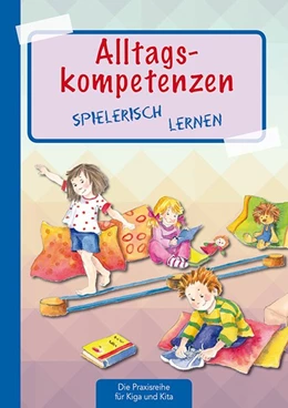 Abbildung von Klein | Alltagskompetenzen spielerisch lernen | 1. Auflage | 2017 | beck-shop.de