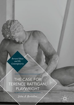 Abbildung von Bertolini | The Case for Terence Rattigan, Playwright | 1. Auflage | 2016 | beck-shop.de
