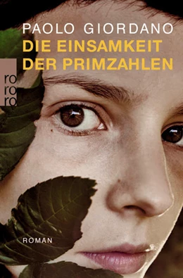 Abbildung von Giordano | Die Einsamkeit der Primzahlen | 2. Auflage | 2017 | beck-shop.de