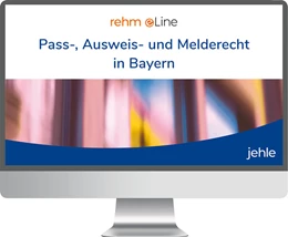 Abbildung von Pass-, Ausweis- und Melderecht in Bayern • Online | 1. Auflage | | beck-shop.de