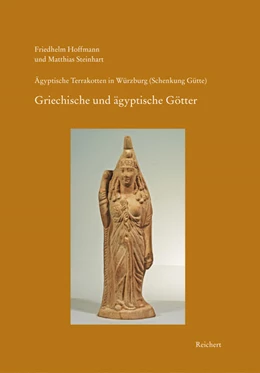 Abbildung von Hoffmann / Steinhart | Ägyptische Terrakotten in Würzburg (Schenkung Gütte) | 1. Auflage | 2016 | beck-shop.de