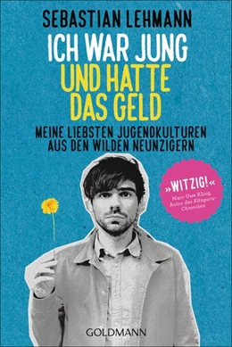 Abbildung von Lehmann | Ich war jung und hatte das Geld | 1. Auflage | 2017 | beck-shop.de