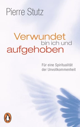 Abbildung von Stutz | Verwundet bin ich und aufgehoben | 1. Auflage | 2017 | beck-shop.de