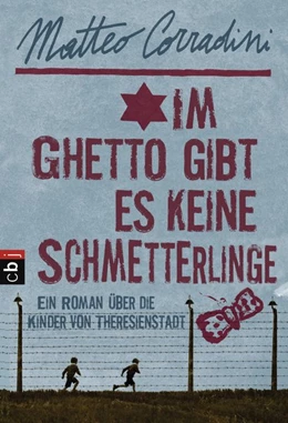 Abbildung von Corradini | Im Ghetto gibt es keine Schmetterlinge | 1. Auflage | 2017 | beck-shop.de