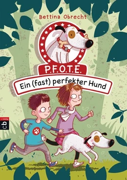Abbildung von Obrecht | P.F.O.T.E. - Ein (fast) perfekter Hund | 1. Auflage | 2017 | beck-shop.de