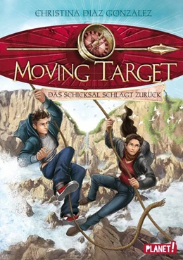 Abbildung von Diaz Gonzalez | Moving Target 02: Das Schicksal schlägt zurück | 1. Auflage | 2017 | beck-shop.de