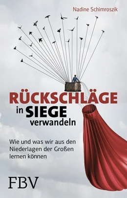 Abbildung von Schimroszik | Rückschläge in Siege verwandeln | 1. Auflage | 2017 | beck-shop.de