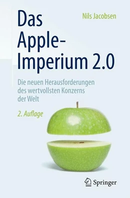 Abbildung von Jacobsen | Das Apple-Imperium 2.0 | 2. Auflage | 2016 | beck-shop.de