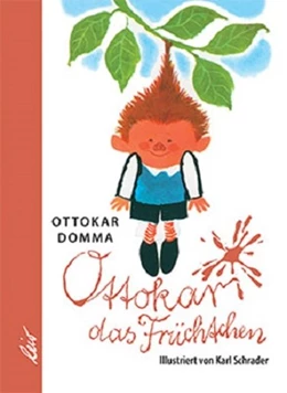 Abbildung von Domma | Ottokar das Früchtchen | 1. Auflage | 2017 | beck-shop.de