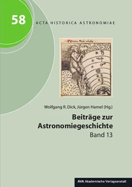 Abbildung von Dick / Hamel | Beiträge zur Astronomiegeschichte. Band 13 | 1. Auflage | 2017 | beck-shop.de