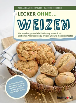 Abbildung von Offenborn / Hirschfelder | Lecker ohne ... Weizen | 1. Auflage | 2017 | beck-shop.de