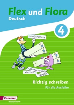 Abbildung von Flex und Flora. Heft Richtig schreiben 4: Für die Ausleihe | 1. Auflage | 2016 | beck-shop.de