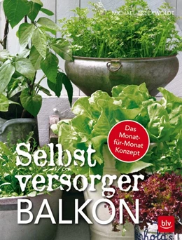 Abbildung von Breckwoldt | Selbstversorger-Balkon | 1. Auflage | 2017 | beck-shop.de